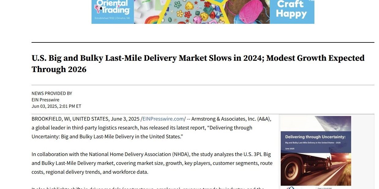 U.S. Big and Bulky Last-Mile Delivery Market Slows in 2024; Modest Growth Expected Through 2026, FOX5 News, June 2025