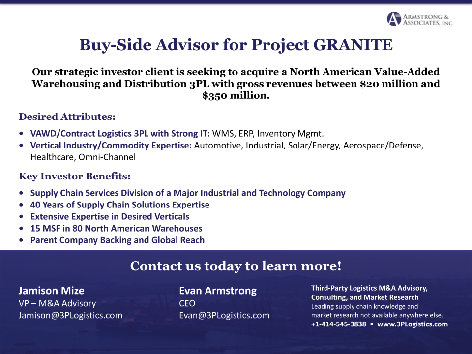 Buy-Side Advisor for Project GRANITE — North American value-added warehousing and distribution 3PL acquisition mandate, $20M-$350M gross revenue