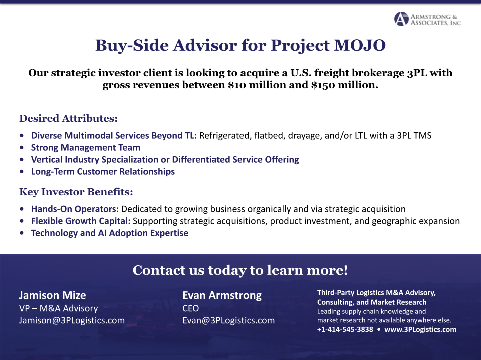 Buy-Side Advisor for Project MOJO — U.S. freight brokerage 3PL acquisition mandate, $10M-$150M gross revenue
