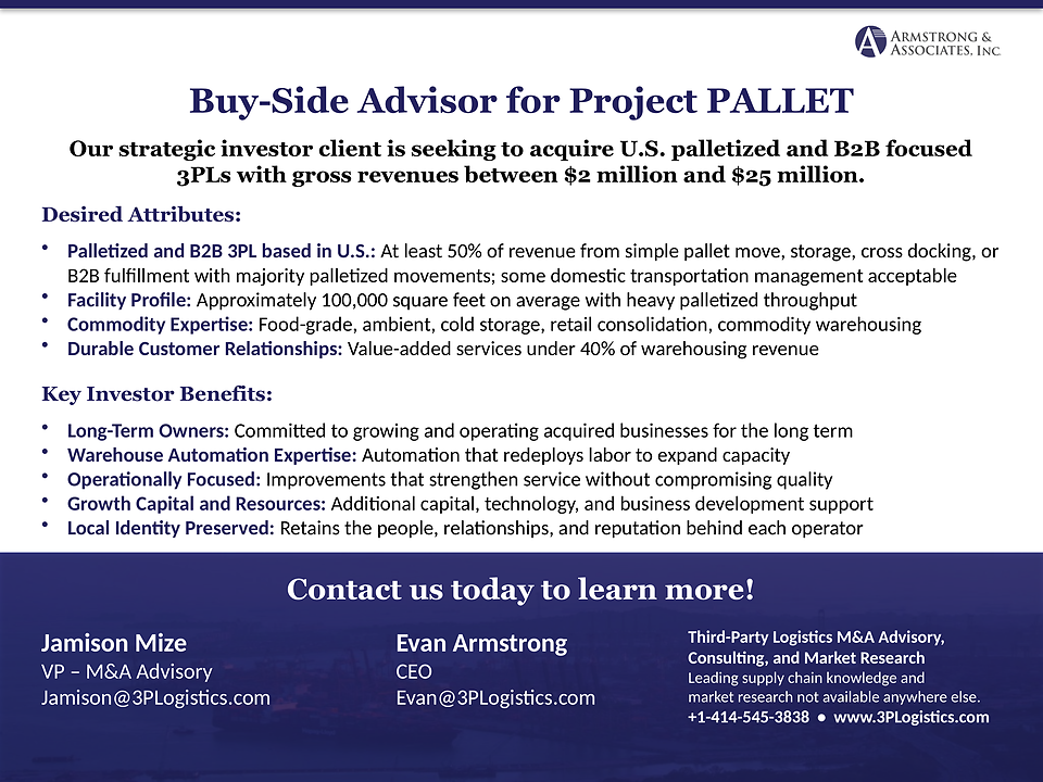 Buy-Side Advisor for Project PALLET — U.S. palletized and B2B focused 3PL acquisition mandate, $2M-$25M gross revenue